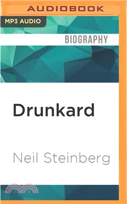 Drunkard ― A Hard-Drinking Life