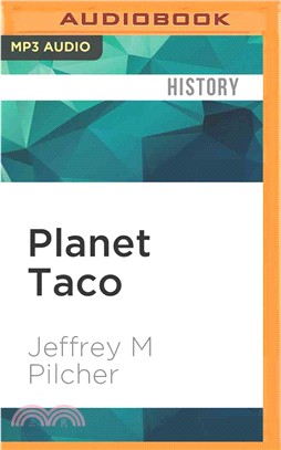Planet Taco ― A Global History of Mexican Food