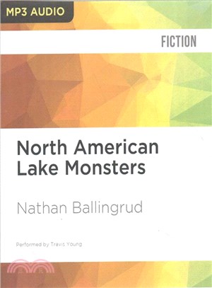 North American Lake Monsters ― Stories
