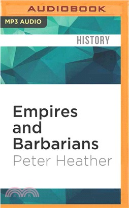 Empires and Barbarians ― The Fall of Rome and the Birth of Europe
