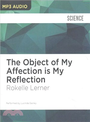 The Object of My Affection Is My Reflection