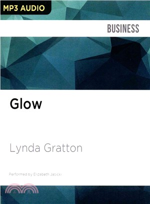 Glow ― How You Can Radiate Energy, Innovation and Success