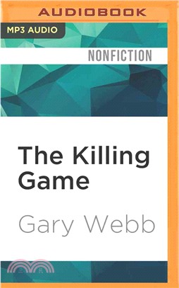 The Killing Game ─ Selected Writings by the Author of Dark Alliance