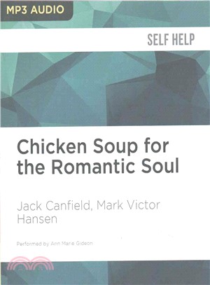 Chicken Soup for the Romantic Soul ― Inspirational Stories About Love and Romance