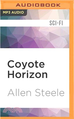 Coyote Horizon ─ A Novel of Interstellar Discovery