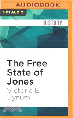 The Free State of Jones ― Mississippi's Longest Civil War