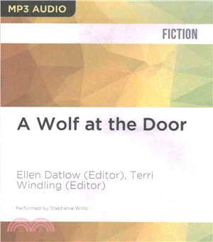 A Wolf at the Door ― And Other Retold Fairy Tales