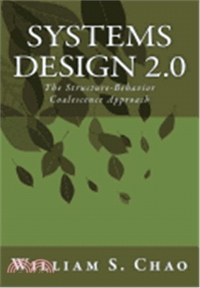 Systems Design 2.0: The Structure-Behavior Coalescence Approach