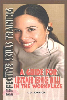 Effective Skills Training ― A Guide for Effective Customer Service Skills in the Workplace