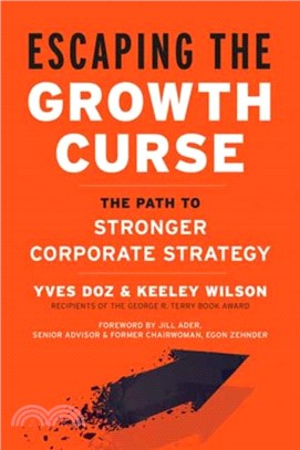 Escaping the Growth Curse：The Path to Stronger Corporate Strategy
