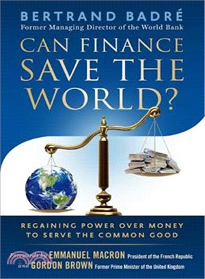 Can finance save the world? :regaining power over money to serve the common good /