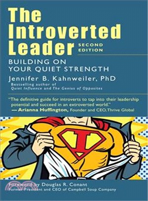 The introverted leader :building on your quiet strength /