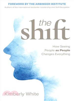 The Shift ― How Seeing People As People Changes Everything