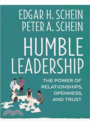 Humble Leadership ― The Power of Relationships, Openness, and Trust