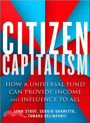 Citizen Capitalism ― How a Universal Fund Can Provide Income and Influence to All