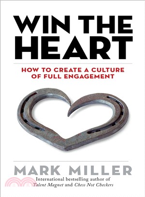 Win the Heart ― How to Create a Culture of Full Engagement