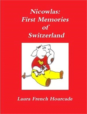 Nicowlas ― First Memories of Switzerland