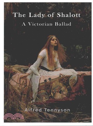 The Lady of Shalott ― A Victorian Ballad