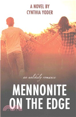 Mennonite on the Edge ― An Unlikely Romance