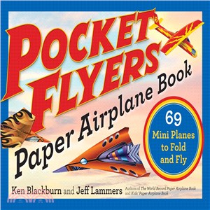 Pocket Flyers Paper Airplane Book ─ 69 Mini Planes to Fold and Fly