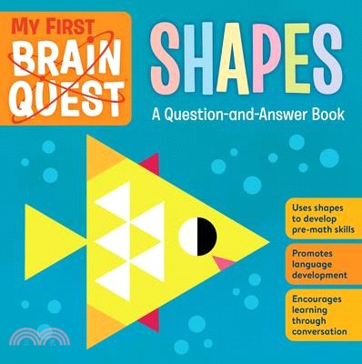 My First Brain Quest Shapes: A Question-And-Answer Book (Book 4)