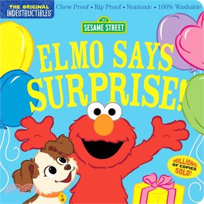 Indestructibles: Sesame Street: Elmo Says Surprise!: Chew Proof (咬咬書)