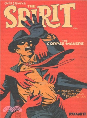 Will Eisner's the Spirit ─ The Corpse-makers