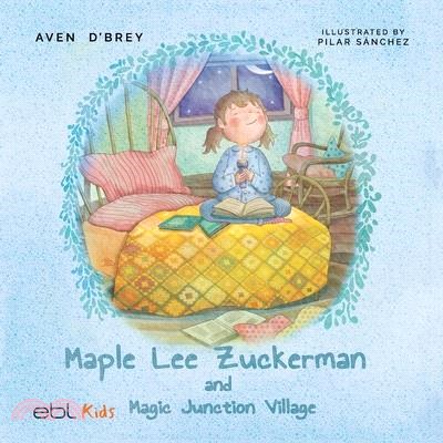 Maple Lee Zuckerman and Magic Junction Village