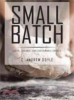 Small Batch ― Local, Organic, and Sustainable Church