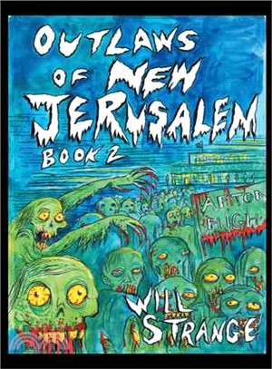 Outlaws of New Jerusalem ― Book Two, Wasteland