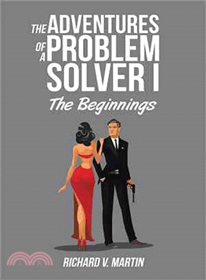 The Adventures of a Problem Solver I ─ The Beginnings