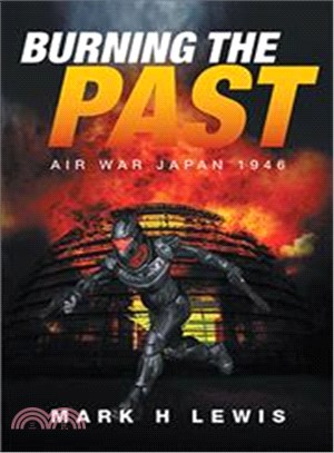 Burning the Past ─ Air War Japan 1946