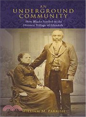 An Underground Community ― How Blacks Settled in the Historic Village of Glendale