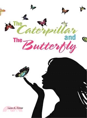 The Caterpillar and the Butterfly