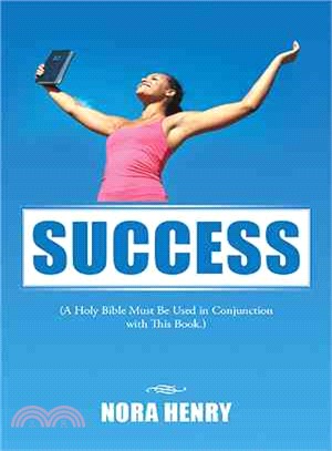 Success ─ A Holy Bible Must Be Used in Conjunction With This Book