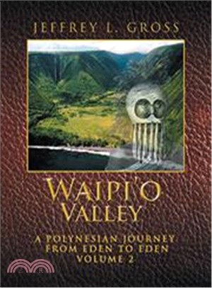 Waipi??Valley ― A Polynesian Journey from Eden to Eden