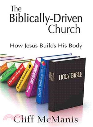 The Biblically-driven Church ─ How Jesus Builds His Body
