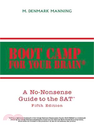 Boot Camp for Your Brain ― A No-nonsense Guide to the Sat