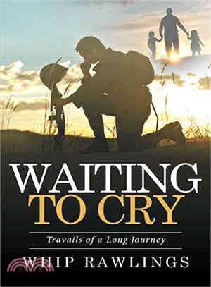 Waiting to Cry ─ Travails of a Long Journey