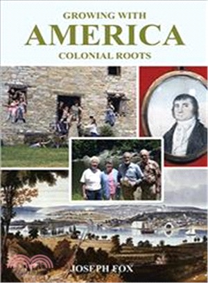 Growing With America - Colonial Roots