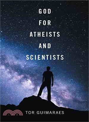 God for Atheists and Scientists