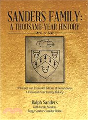 Sanders Family ─ A Revised and Expanded Edition of Generations: a Thousand-year Family History