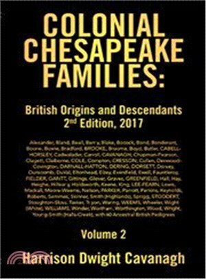 Colonial Chesapeake Families ― British Origins and Descendants