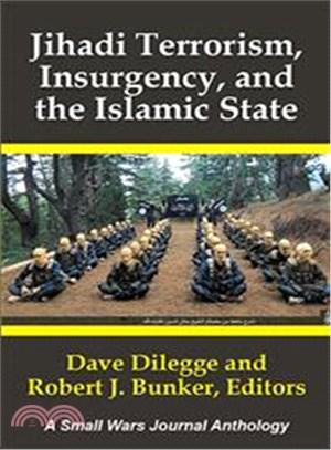 Jihadi Terrorism, Insurgency, and the Islamic State ─ A Small Wars Journal Anthology