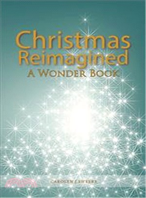 Christmas Reimagined ― A Wonder Book