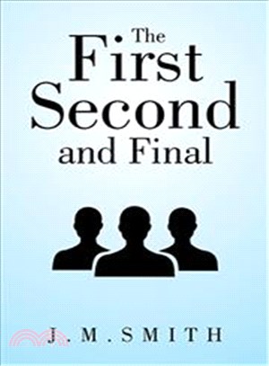 The First, Second, and Final