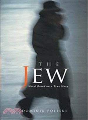 The Jew ― Novel Based on a True Story