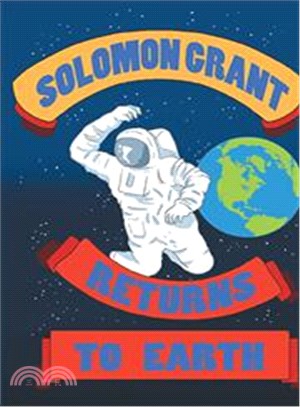 Solomon Grant Returns to Earth