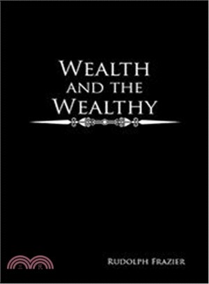 Wealth and the Wealthy