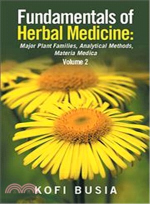 Fundamentals of Herbal Medicine ─ Major Plant Families, Analytical Methods, Materia Medica